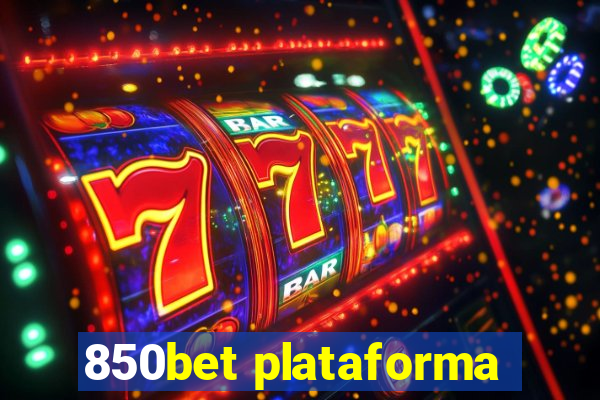 850bet plataforma